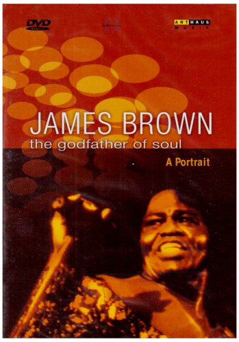 James Brown : The godfather of soul - [DVD]