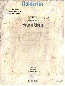 Holderlin : gedichte gelesen von Bruno Ganz  - [음반CD]