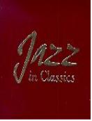 Jazz in classics : bright & delight  - [음반CD]