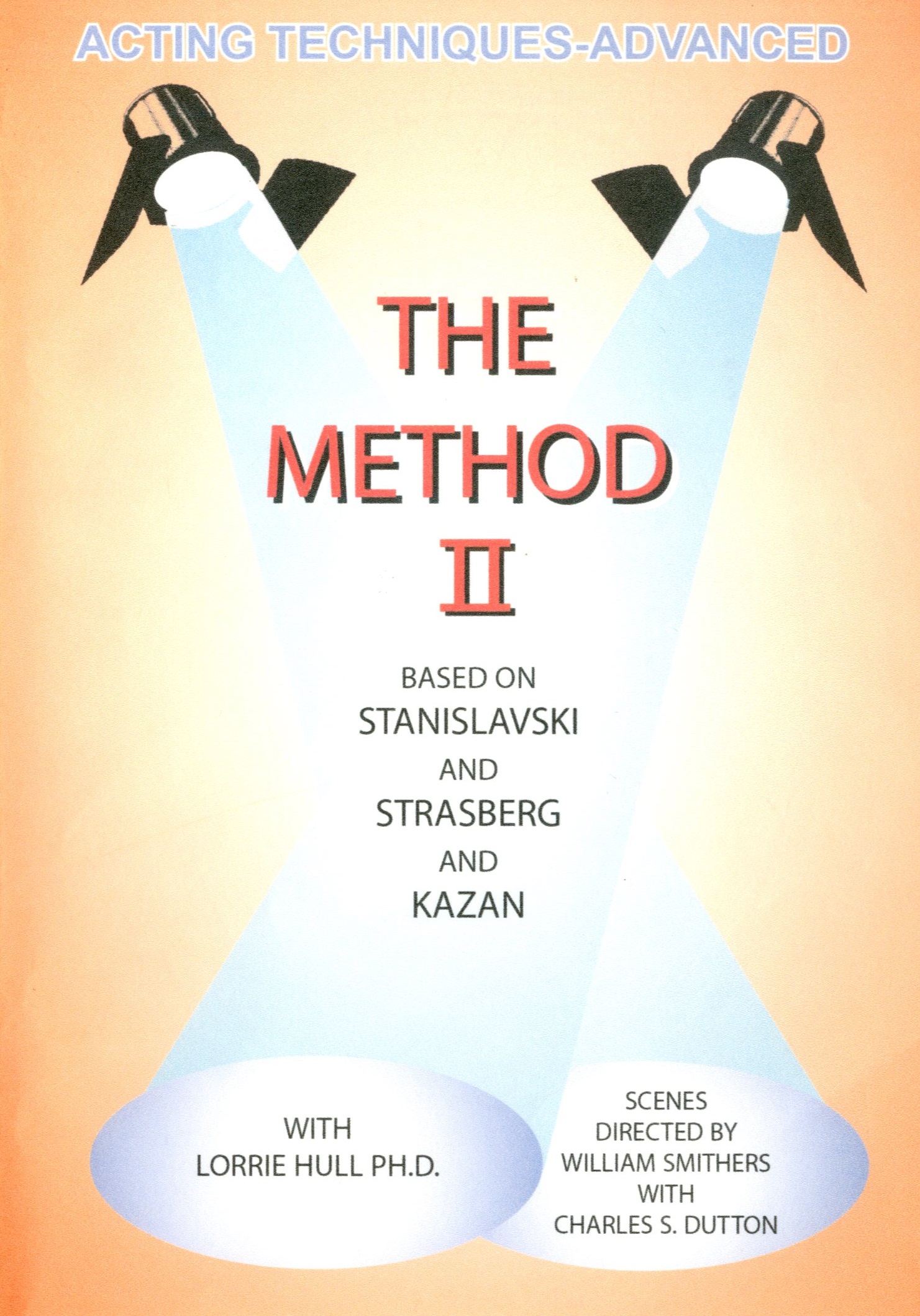 The method. II : acting techniques-advanced - [DVD]